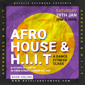 Afrohouse & H.I.I.T Class- Sat 29th Jan 2022
