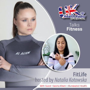 Read more about the article FitLife Show Episode 37 with Varsha Khatri | Illuminated health