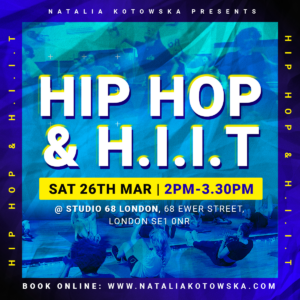Hip Hop & H.I.I.T Class- Sat 26th Mar 2022