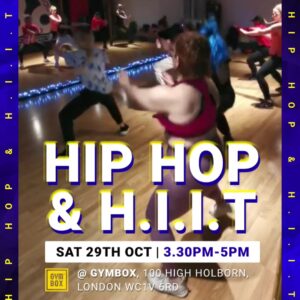 Hip Hop & H.I.I.T Class- Sat 29th Oct 2022